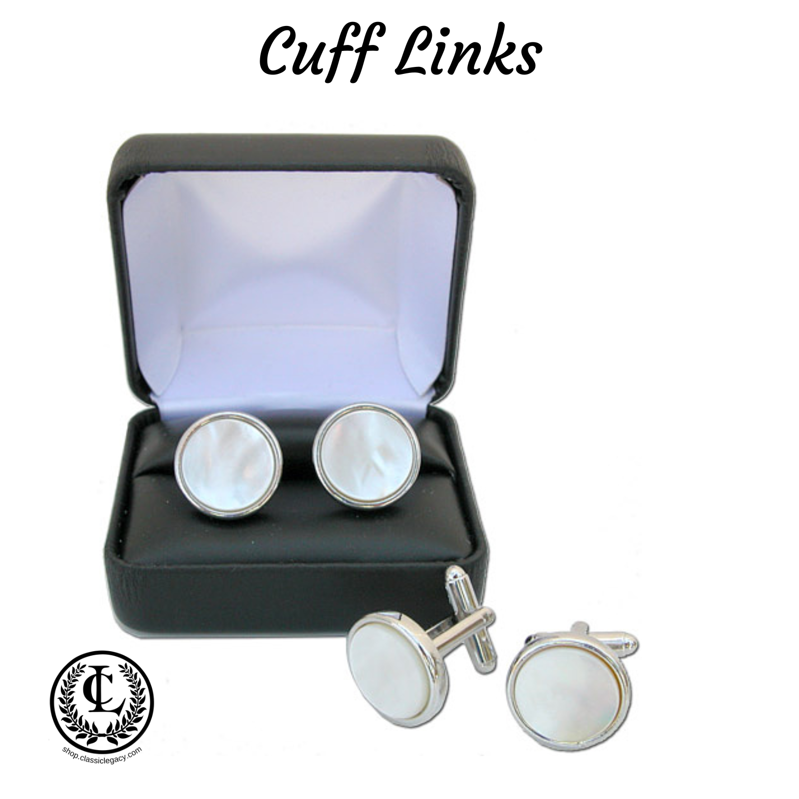 Cuff Links by Classic Legacy include round, square, and oval shapes. Cuff link designs include Mother of Pearl, and custom design.
