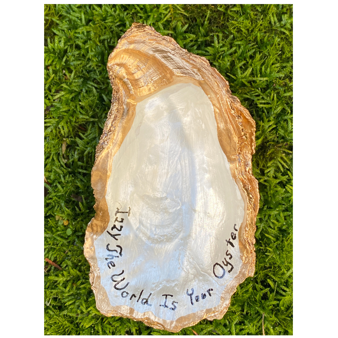 Oyster Shell Art | The World is Your Oyster Quote